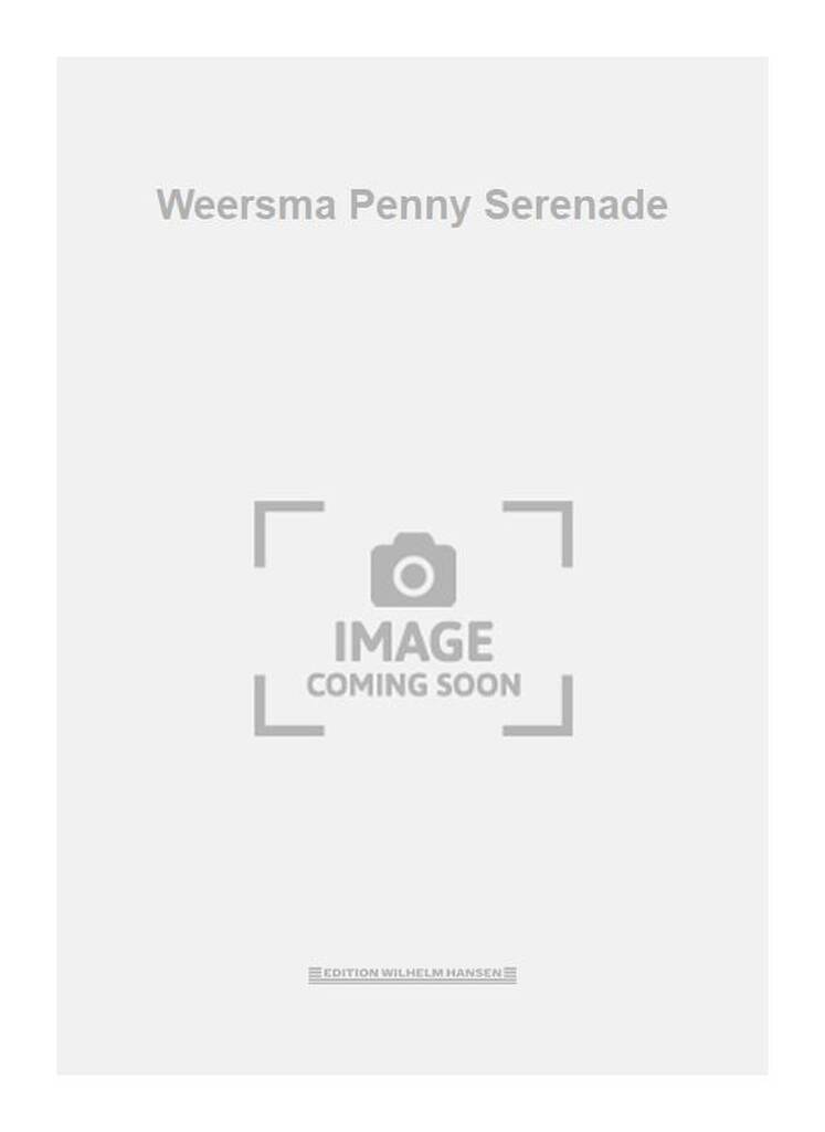 Weersma Penny Serenade